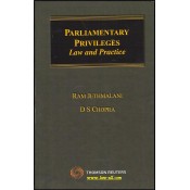 Thomson Reuters Commentary on Parliamentary Privileges - Law and Practice by Adv. Ram Jethmalani & Prof. D. S. Chopra (HB)
